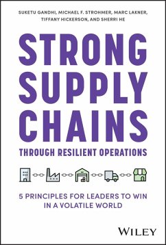 Strong Supply Chains Through Resilient Operations - Gandhi, Suketu;Strohmer, Michael F.;Lakner, Marc