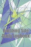 Building Site Daily Logbook