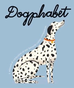 Dogphabet: A Whimsical Celebration of Our Favourite Canine Companions - Design, Harper by