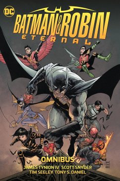 Batman & Robin Eternal Omnibus - IV, James Tynion; Snyder, Scott