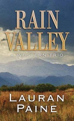 Rain Valley: A Western Trio - Paine, Lauran