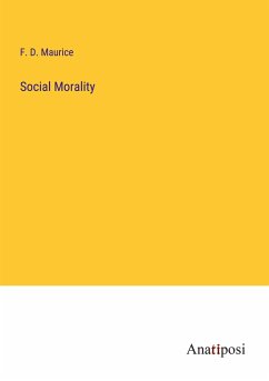 Social Morality - Maurice, F. D.