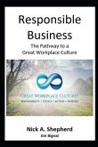 Responsible Business: The Pathway to a Great Workplace Culture