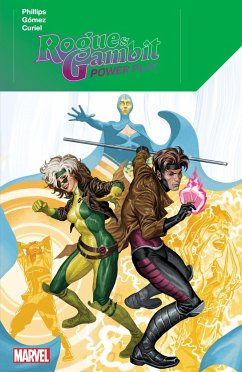 Rogue & Gambit: Power Play - Phillips, Stephanie