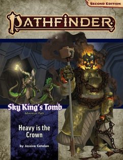 Pathfinder Adventure Path: Heavy Is the Crown (Sky King's Tomb 3 of 3) (P2) - Catalan, Jessica