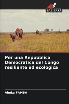 Per una Repubblica Democratica del Congo resiliente ed ecologica - FAMBA, Ahuka