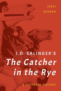 J. D. Salinger's The Catcher in the Rye - Benson, Josef