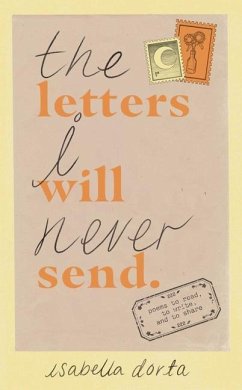 The Letters I Will Never Send - Dorta, Isabella