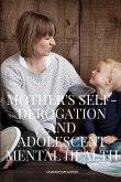 Mother's Self-Derogation and Adolescent Mental Health