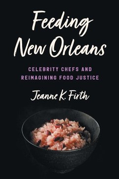 Feeding New Orleans - Firth, Jeanne K.