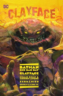 Batman: One Bad Day: Clayface - Kelly, Collin; Lanzing, Jackson
