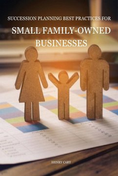 Succession Planning Strategies for Small Family-Owned Businesses - Cary, Henry