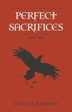 Perfect Sacrifices: Book Three Volume 3 - Johnson, Diane M.