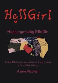 Hgll Girl: Happy-Go-Lucky Little Girl - Piastuch, Jamie