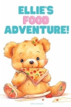 Ellie's Food Adventure! - Hanson, Chris