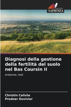 Diagnosi della gestione della fertilità del suolo nel Bas Coursin II - Calixte, Christin;Duvivier, Predner