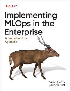 Implementing MLOps in the Enterprise - Haviv, Yaron; Gift, Noah