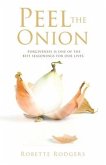 Peel the Onion: Forgiveness is one of the best seasonings for our lives.