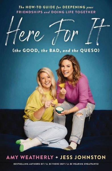 Here for It (the Good, the Bad, and the Queso) Here for It (the Good, the Bad, and the Queso)