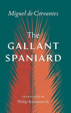 Gallant Spaniard - Cervantes, Miguel