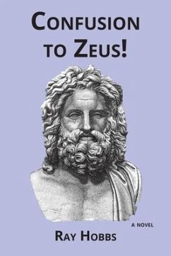 Confusion to Zeus! - Hobbs, Ray