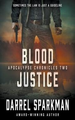 Blood Justice: An Apocalyptic Thriller - Sparkman, Darrel