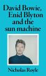 David Bowie, Enid Blyton and the sun... - Bild 1