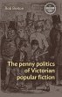The penny politics of Victorian popular... - Bild 1