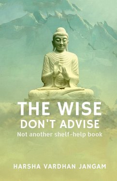 Wise Don't Advise - Vardhan, Harsha