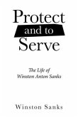 Protect and to Serve: The Life of Winston Anton Sanks