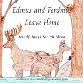 Edmus and Ferdmus Leave Home