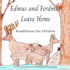 Edmus and Ferdmus Leave Home - Sealy, Crystal-Marie