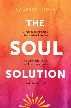 The Soul Solution (eBook, ePUB) - Loder, Vanessa