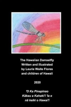 The Hawaiian Damselfly - Pinapinao - Flores, Laurie Waite