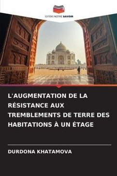 L'AUGMENTATION DE LA RÉSISTANCE AUX TREMBLEMENTS DE TERRE DES HABITATIONS À UN ÉTAGE - KHATAMOVA, DURDONA