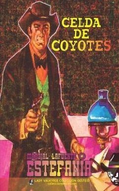 Celda de coyotes (Colección Oeste) - Estefanía, Marcial Lafuente