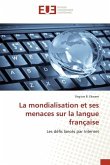 La mondialisation et ses menaces sur la langue française