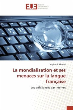 La mondialisation et ses menaces sur la langue française - Ekwere, Virginie B.