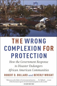 The Wrong Complexion for Protection - Wright, Beverly; Bullard, Robert D.