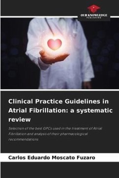 Clinical Practice Guidelines in Atrial Fibrillation: a systematic review - Eduardo Moscato Fuzaro, Carlos