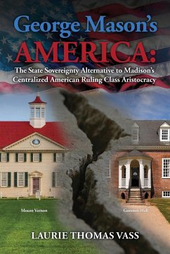 George Mason's America - Vass, Laurie Thomas