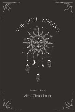 The Soul Speaks - Chrun-Jenkins, Alison