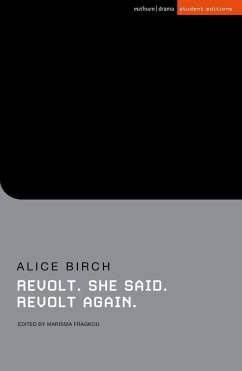 Revolt. She said. Revolt again - Birch, Alice (Author)