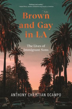 Brown and Gay in LA - Ocampo, Anthony Christian