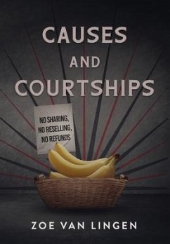 Causes and Courtships - Lingen, Zoe van