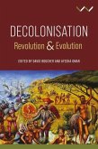 Decolonisation: Revolution and Evolution