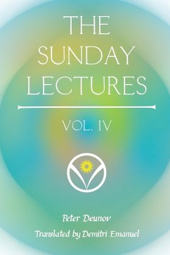 The Sunday Lectures, Vol.IV - Deunov, Peter