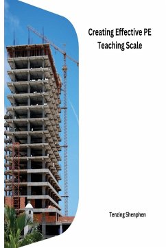 Creating Effective PE Teaching Scale - Shenphen, Tenzing