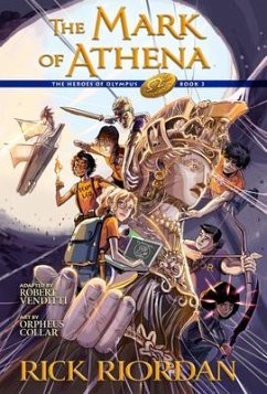 The Heroes of Olympus, Book Three: The Mark of Athena: The Graphic Novel - Riordan, Rick