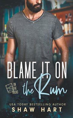 Blame It On The Rum - Hart, Shaw
